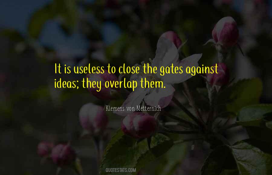 Klemens Von Metternich Quotes #680474