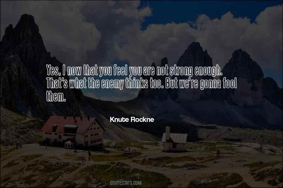 Knute Rockne Quotes #173046