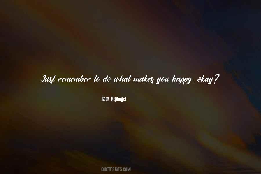 Kody Keplinger Quotes #1097688