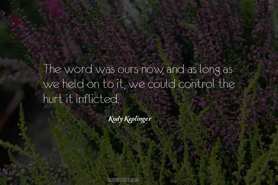 Kody Keplinger Quotes #1259340
