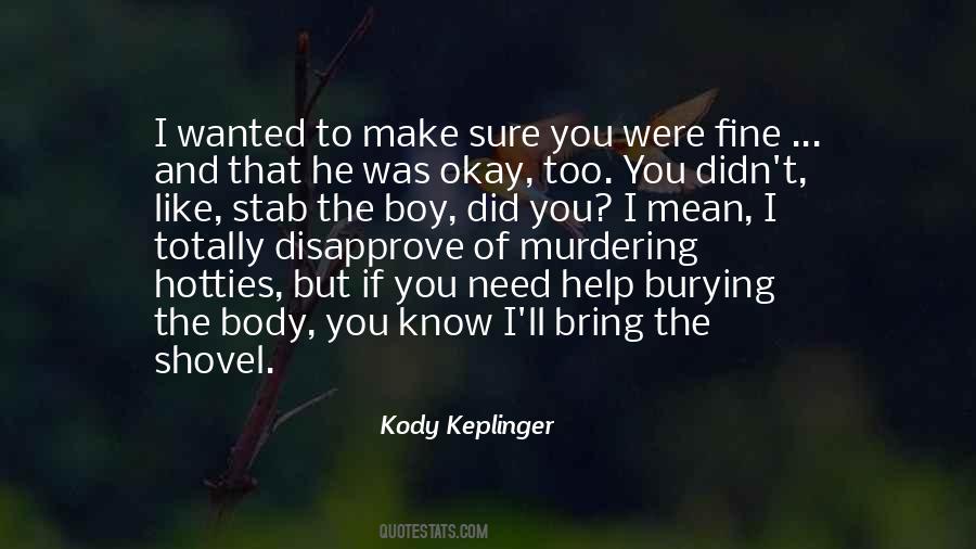 Kody Keplinger Quotes #425628