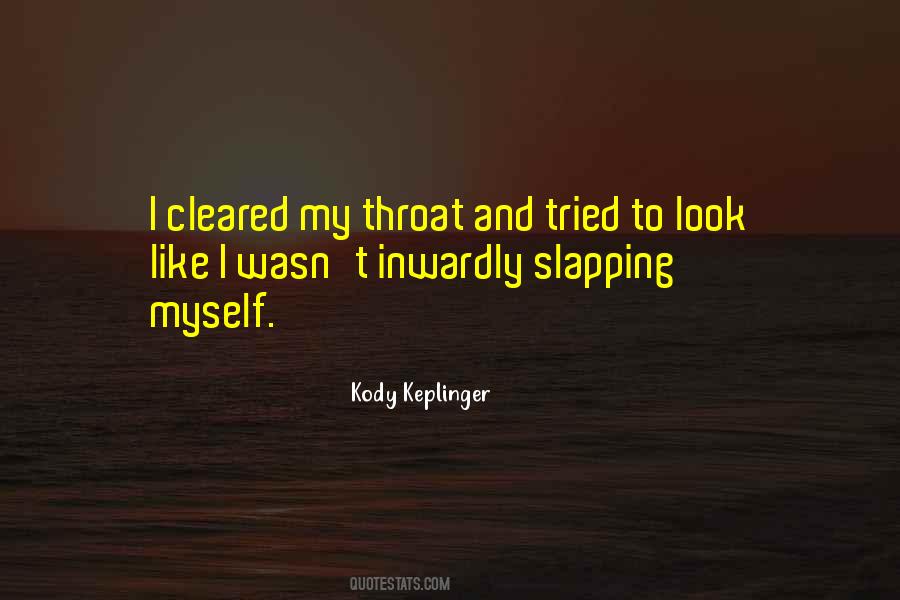 Kody Keplinger Quotes #440371