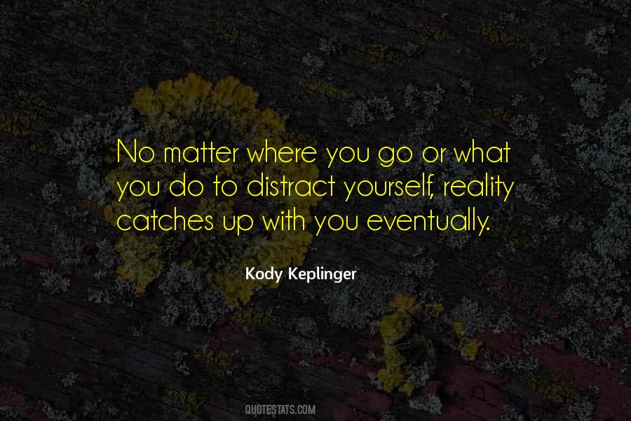 Kody Keplinger Quotes #477389