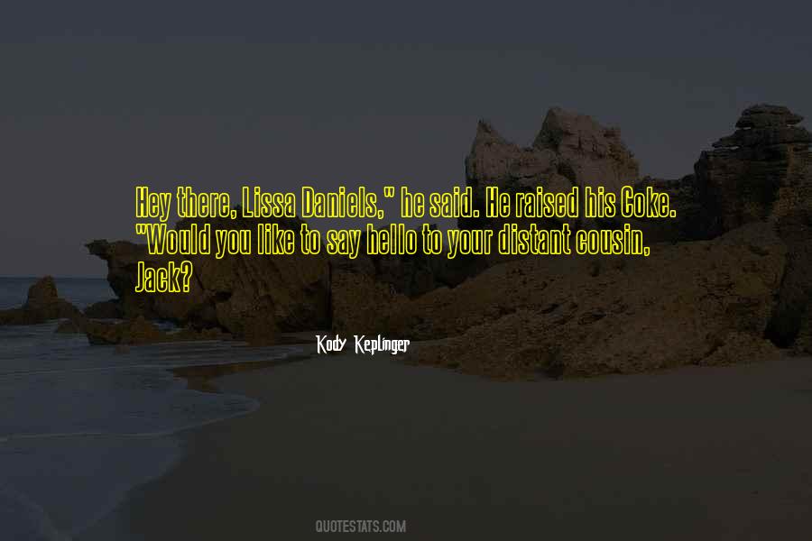 Kody Keplinger Quotes #48213