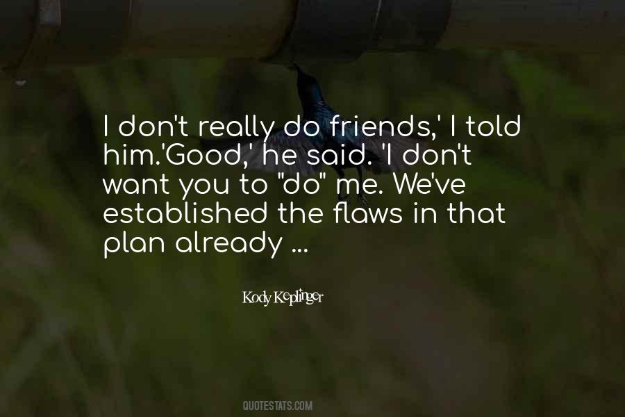 Kody Keplinger Quotes #928078