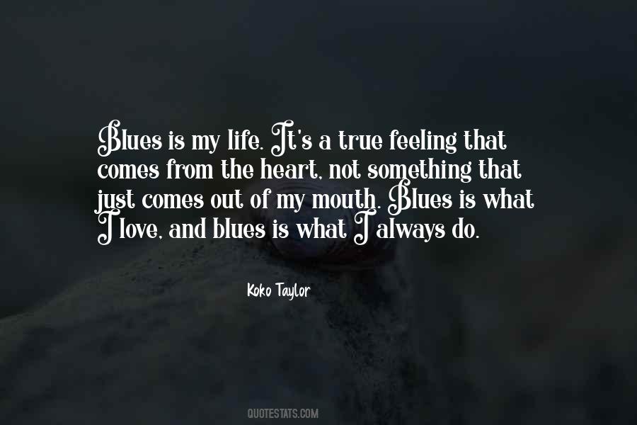 Koko Taylor Quotes #1491069