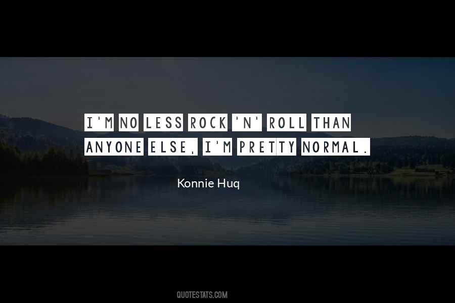 Konnie Huq Quotes #29715