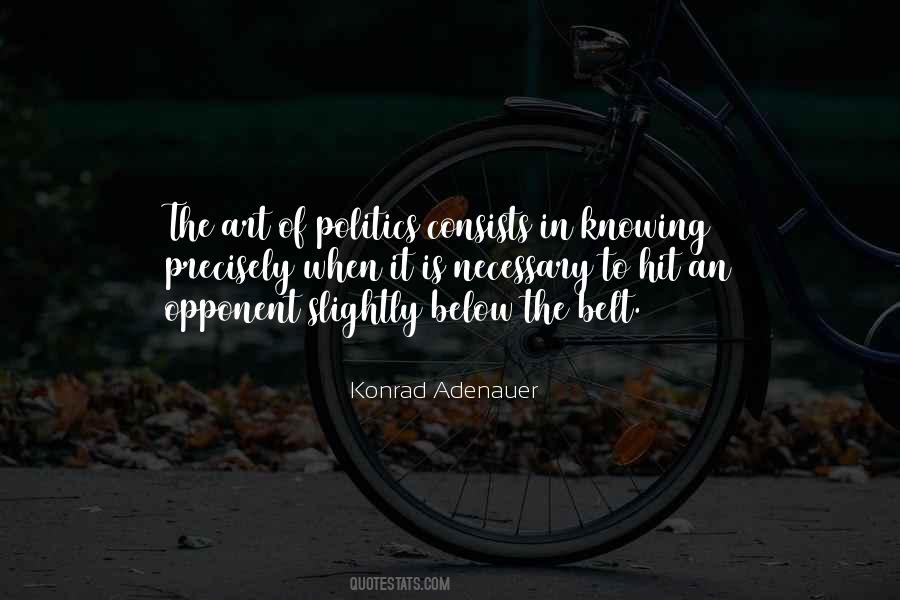 Konrad Adenauer Quotes #1328356