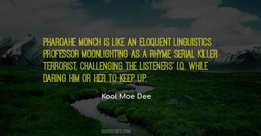 Kool Moe Dee Quotes #321533