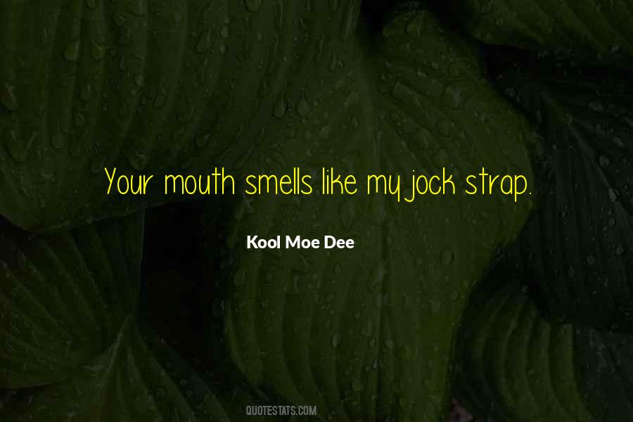 Kool Moe Dee Quotes #880065