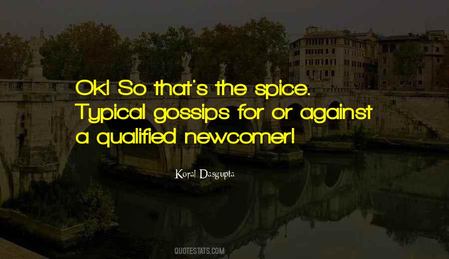 Koral Dasgupta Quotes #1453271