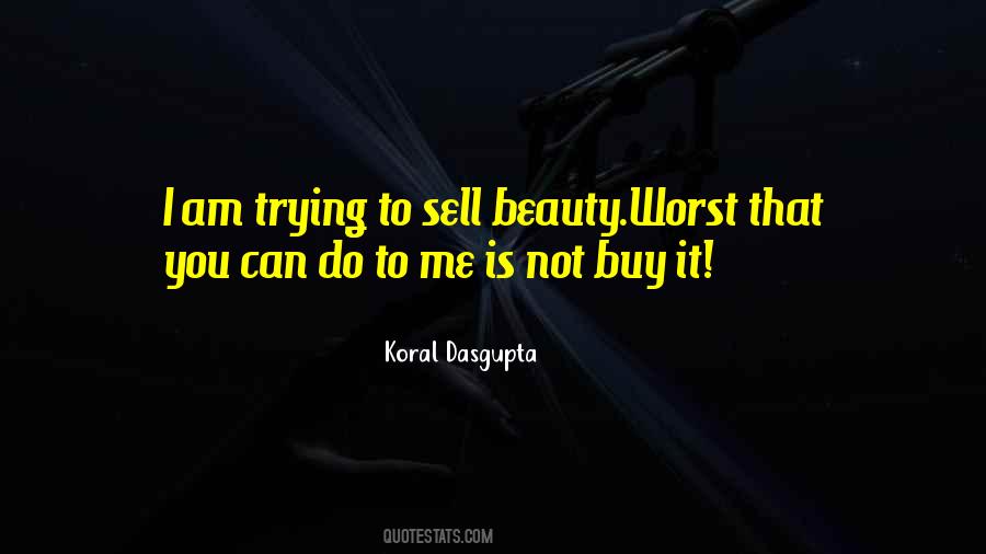 Koral Dasgupta Quotes #1467517