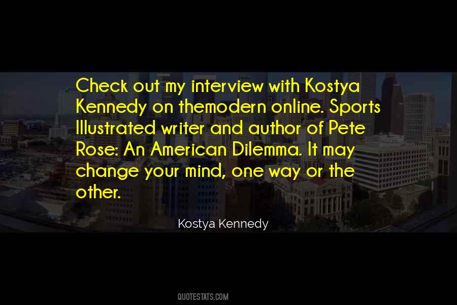 Kostya Kennedy Quotes #794999 Kostya Kennedy Quotes #794999
