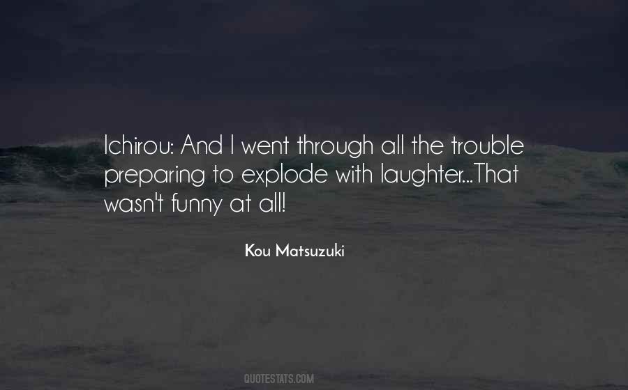 Kou Matsuzuki Quotes #921207