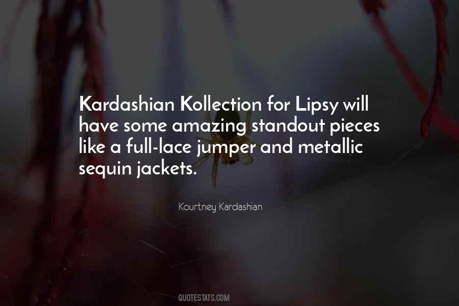 Kourtney Kardashian Quotes #1410324