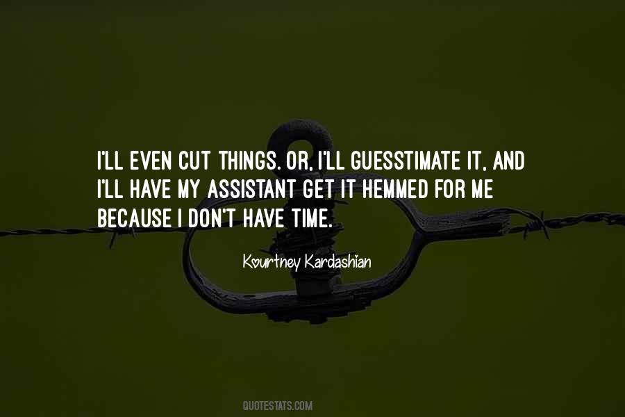 Kourtney Kardashian Quotes #632998