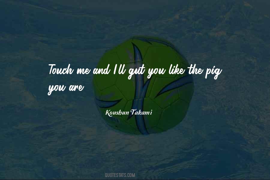 Koushun Takami Quotes #1044525