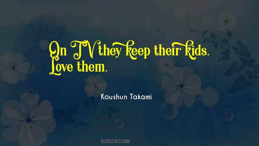 Koushun Takami Quotes #1744408