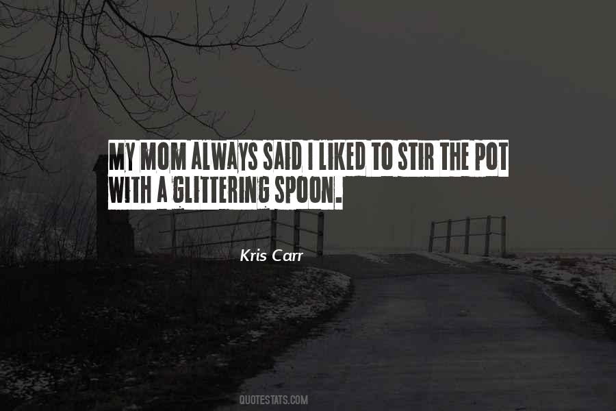 Kris Carr Quotes #1554380