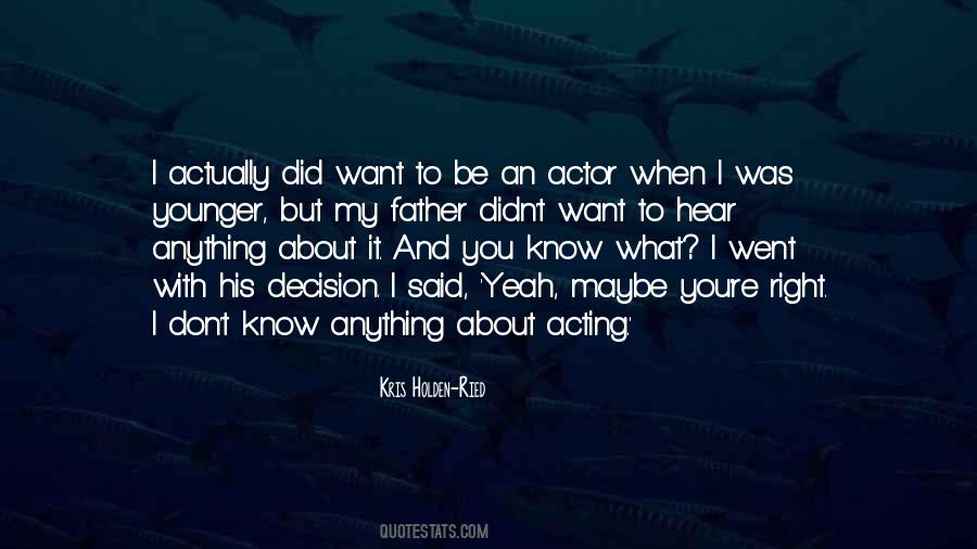 Kris Holden-Ried Quotes #1558538