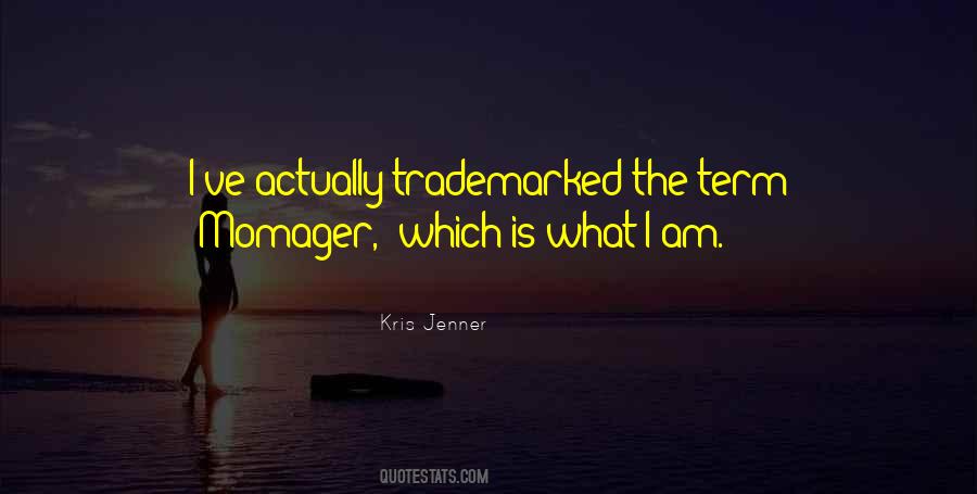 Kris Jenner Quotes #1351739