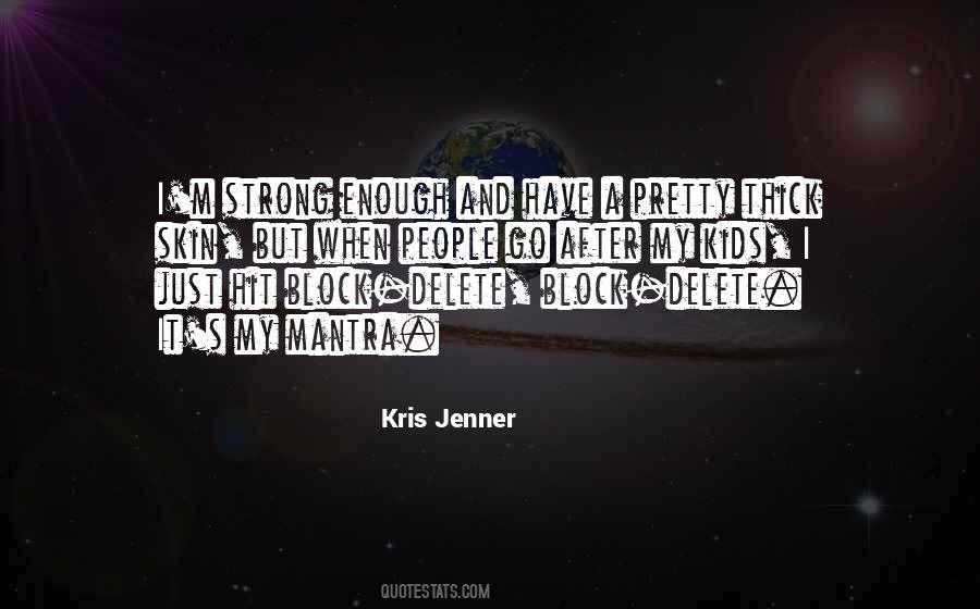 Kris Jenner Quotes #1822354