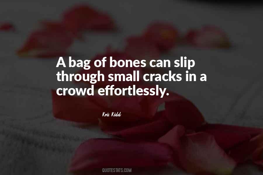 Kris Kidd Quotes #1197188