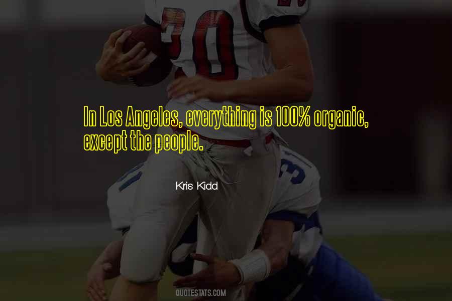 Kris Kidd Quotes #1459681