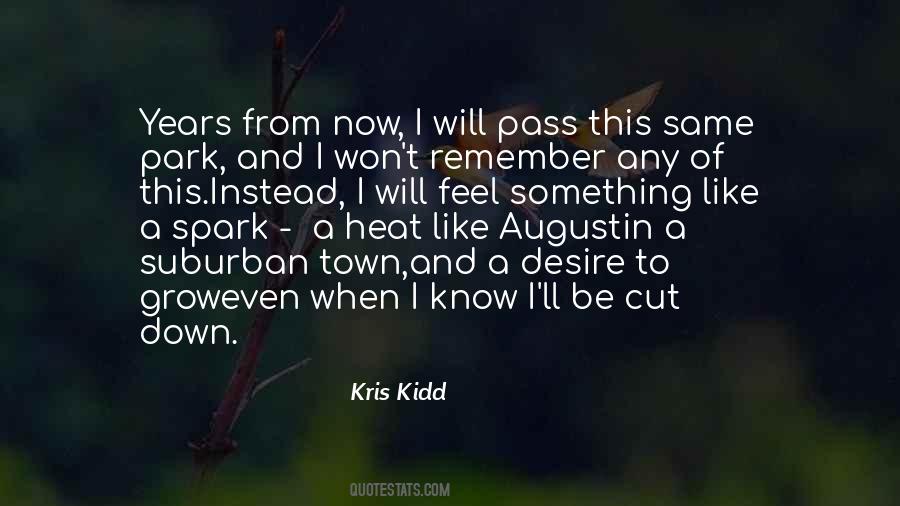 Kris Kidd Quotes #1627948
