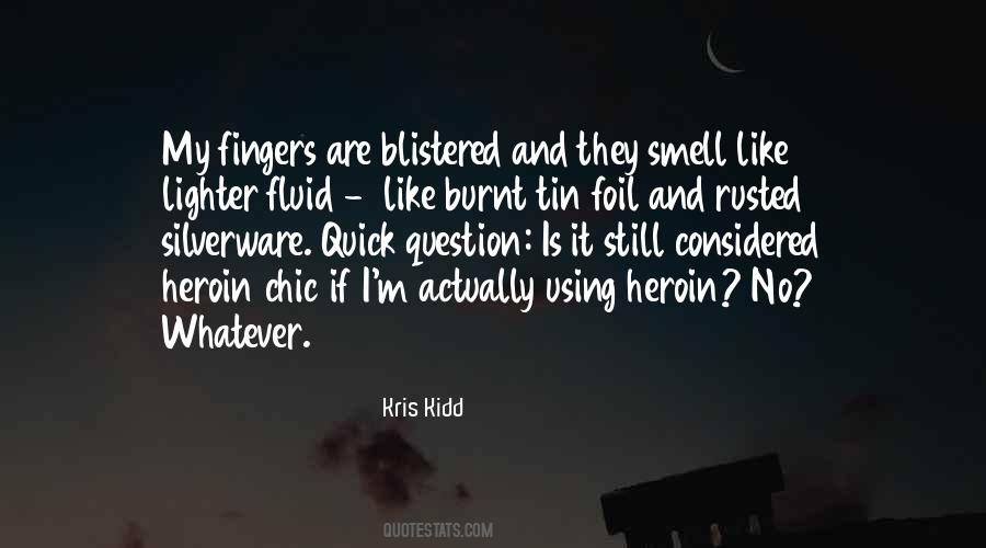 Kris Kidd Quotes #1761330