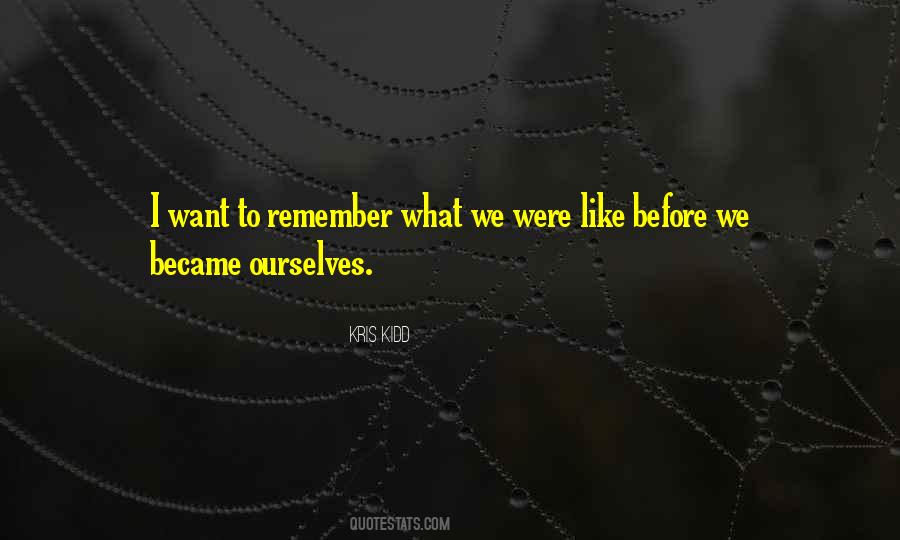 Kris Kidd Quotes #1857709