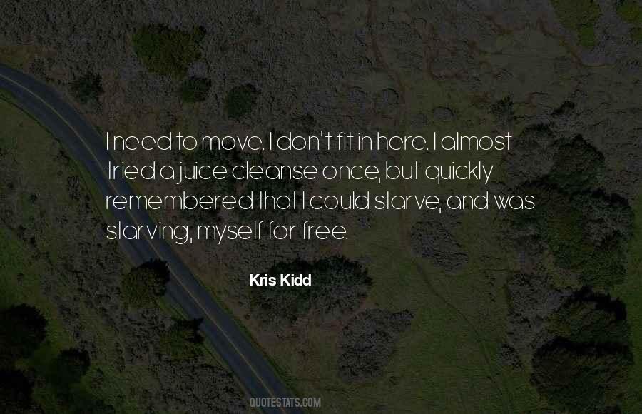 Kris Kidd Quotes #545838