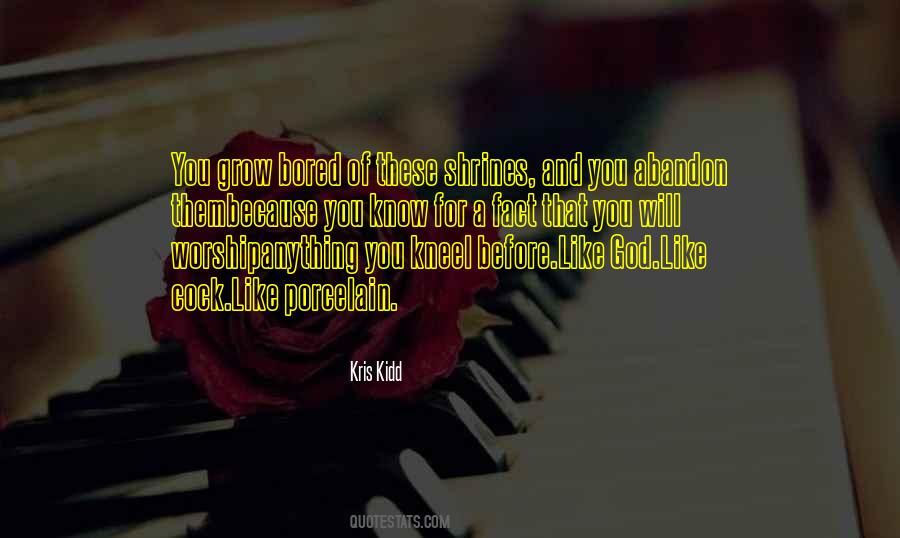 Kris Kidd Quotes #946395