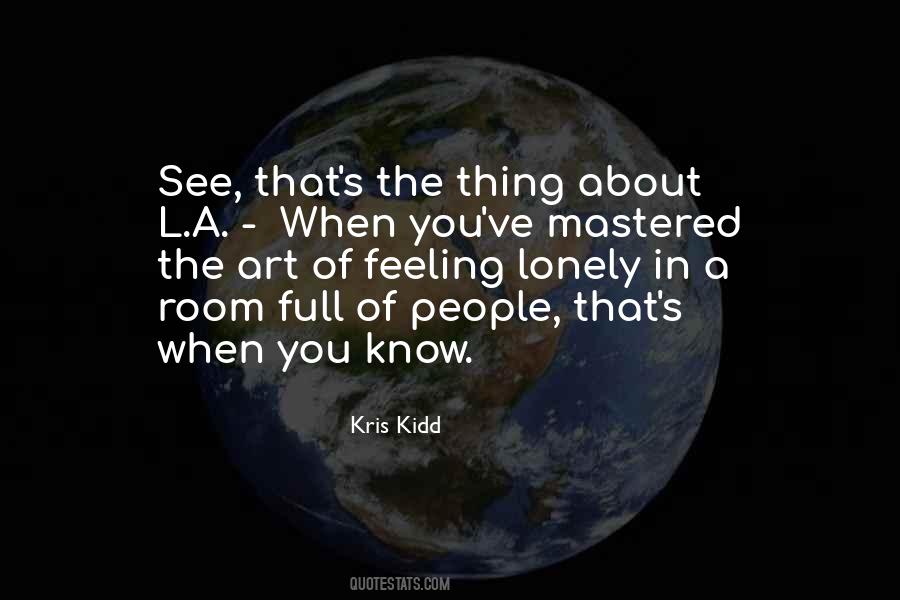 Kris Kidd Quotes #960034