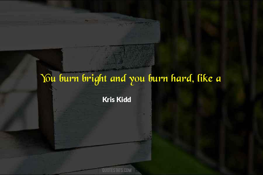 Kris Kidd Quotes #963401