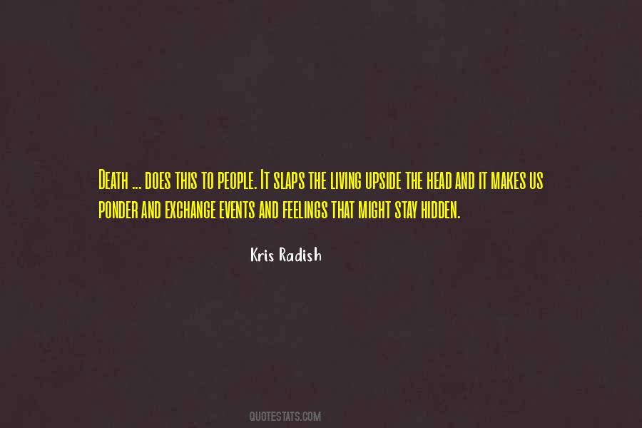 Kris Radish Quotes #1832559