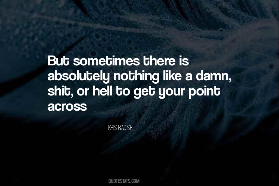 Kris Radish Quotes #994868