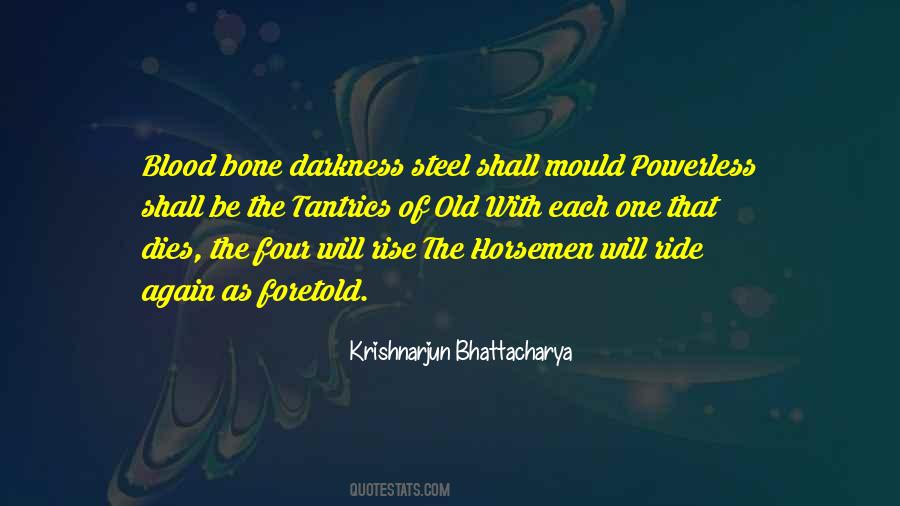 Krishnarjun Bhattacharya Quotes #977246