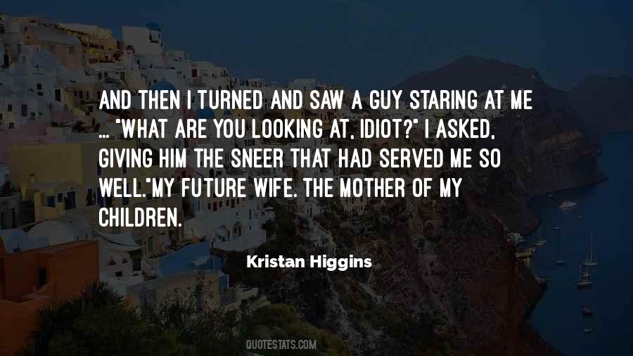 Kristan Higgins Quotes #631260
