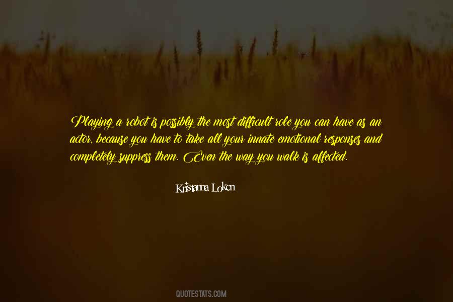 Kristanna Loken Quotes #471788