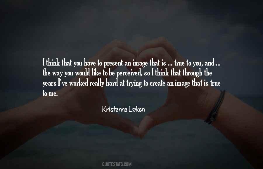 Kristanna Loken Quotes #826547