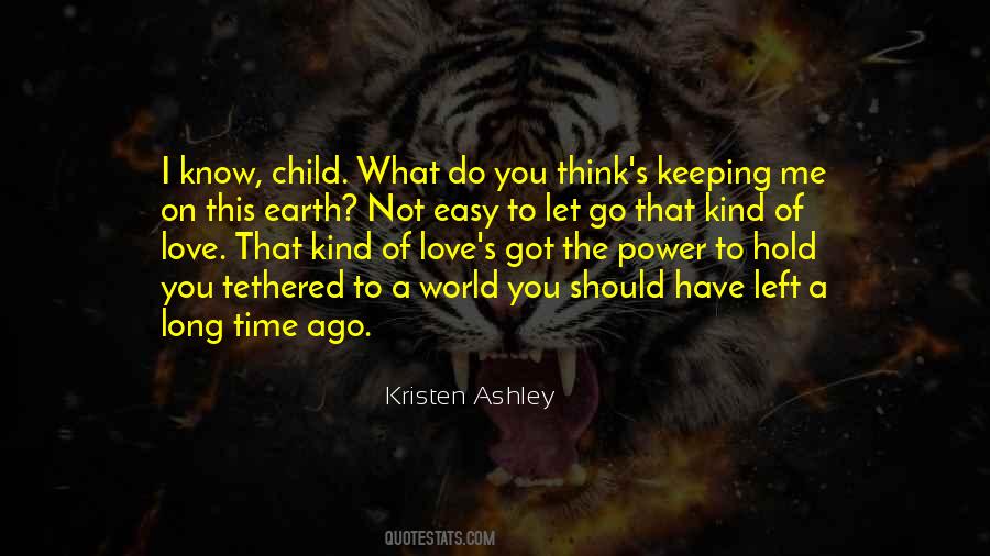 Kristen Ashley Quotes #1484323