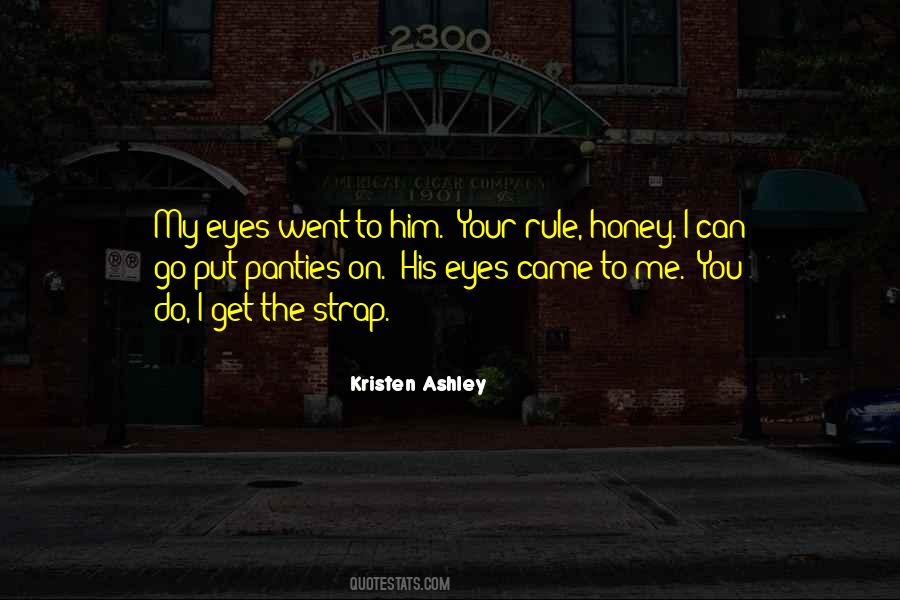 Kristen Ashley Quotes #1787065