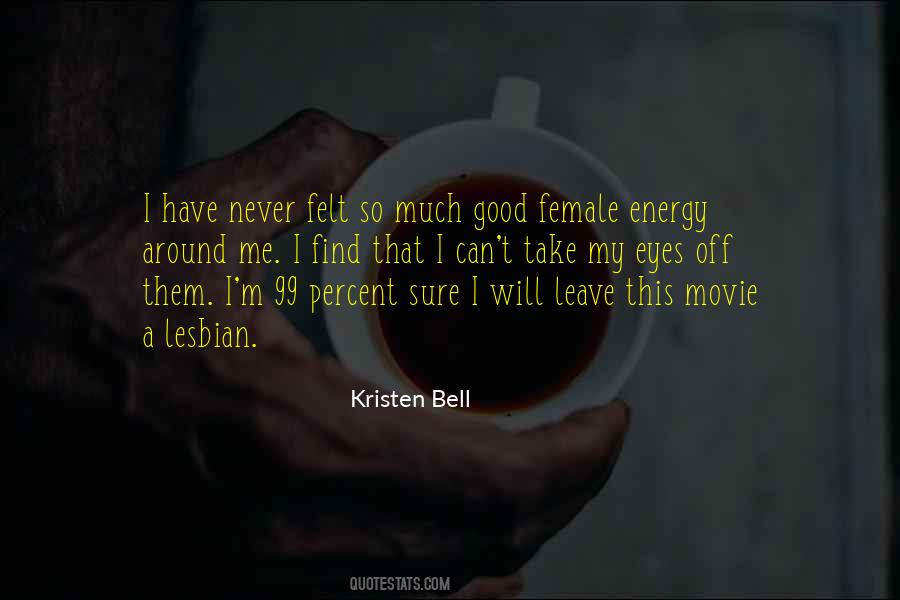 Kristen Bell Quotes #1484426