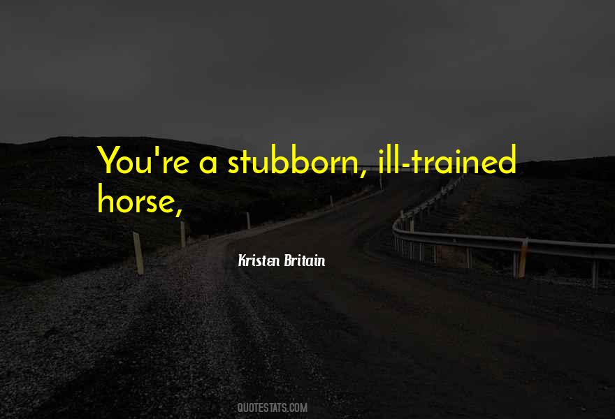 Kristen Britain Quotes #1660573