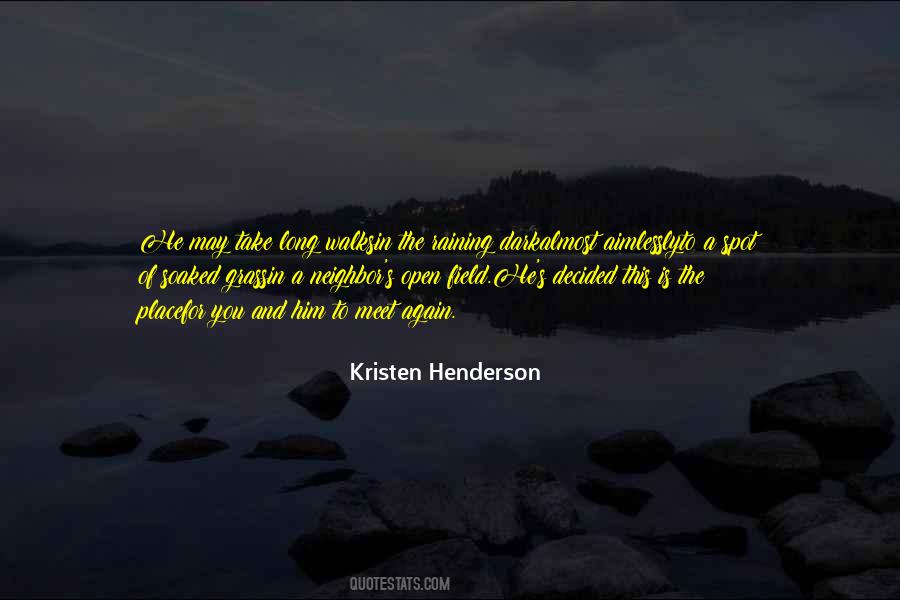 Kristen Henderson Quotes #154695