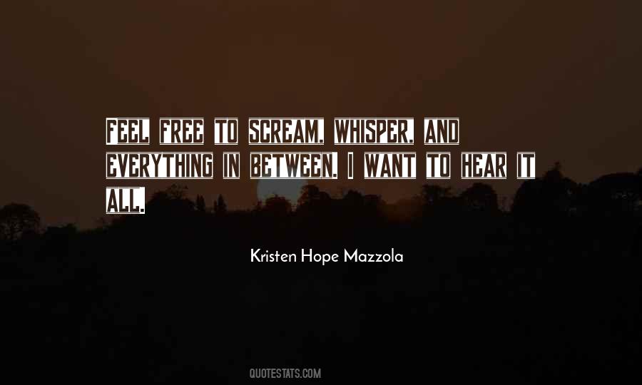 Kristen Hope Mazzola Quotes #303871