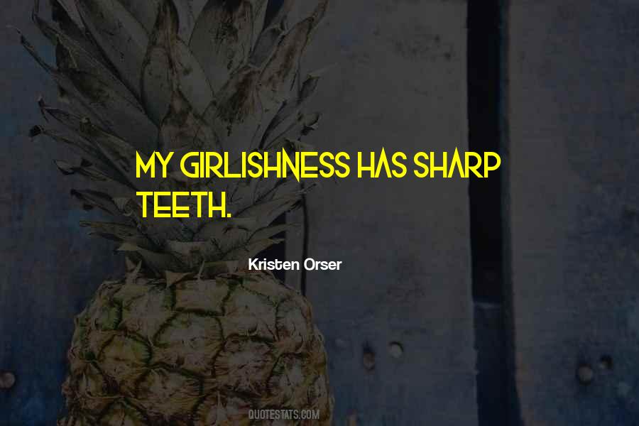 Kristen Orser Quotes #1476560 Kristen Orser Quotes #1476560