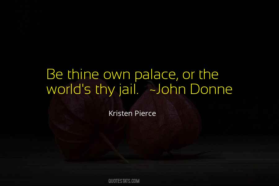 Kristen Pierce Quotes #1311111