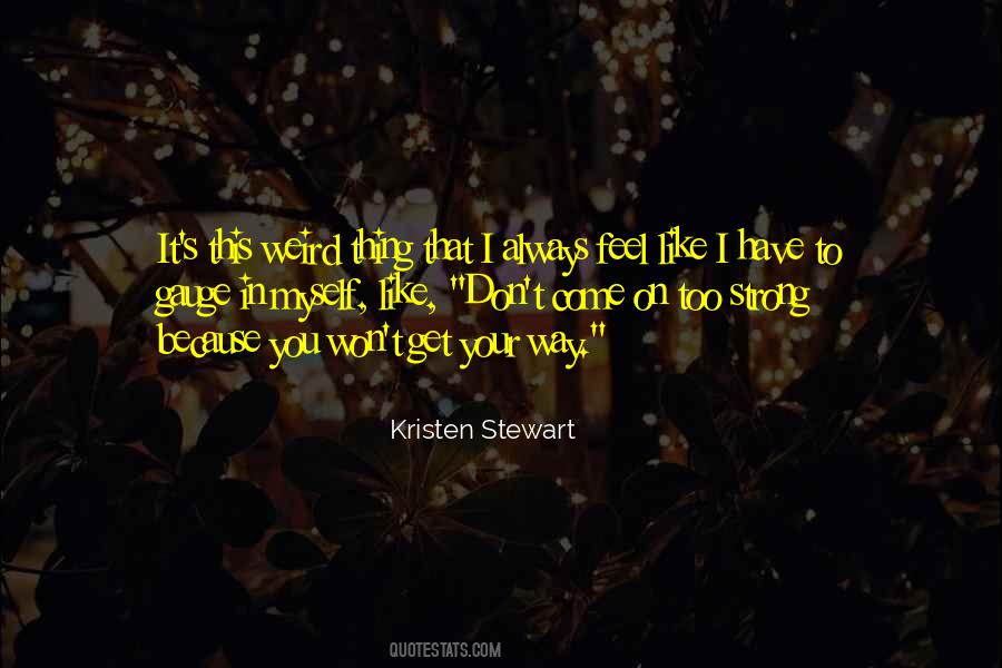 Kristen Stewart Quotes #1348145